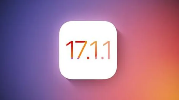 تحديث Ios 17.1.1: تفاصيل التحسينات وإصلاحات